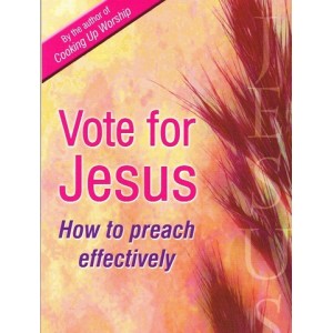 Vote For Jesus by David E Flavell